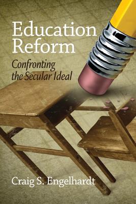 Education Reform - Confronting the Secular Ideal