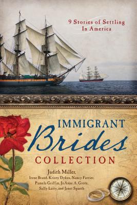 The Immigrant Brides Collection: 9 Stories Celebrate Settling in America