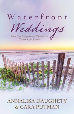 Image for Waterfront Weddings: Two Contemporary Romances Under One Cover (Brides & Weddings)