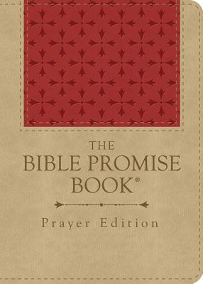 The Bible Promise Book: Prayer Edition