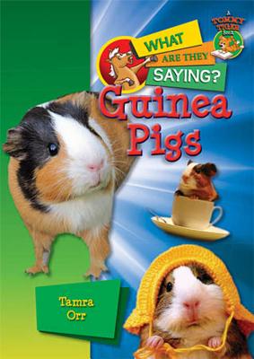 Guinea Pigs (What Are They Saying)