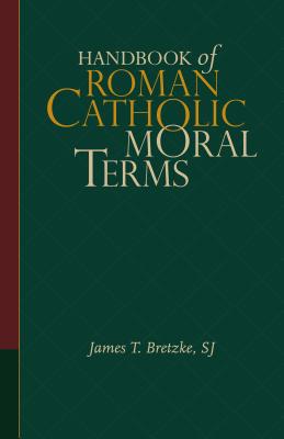 Image for Handbook of Roman Catholic Moral Terms
