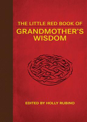 The Little Red Book of Grandmother's Wisdom (Little Books)