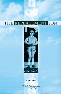 The Replacement Son: A Novel