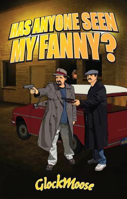 Has Anyone Seen My Fanny