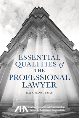 Image for Essential Qualities of the Professional Lawyer Essential Qualities of the Professional Lawyer