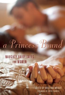 Princess Bound: Naughty Fairy Tales for Women