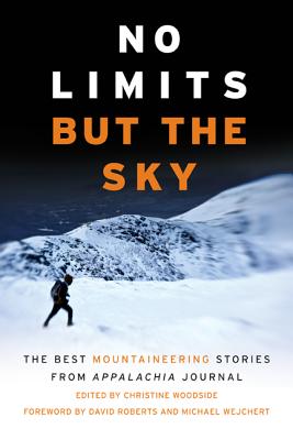 No Limits But The Sky The Best Mountaineering Stor