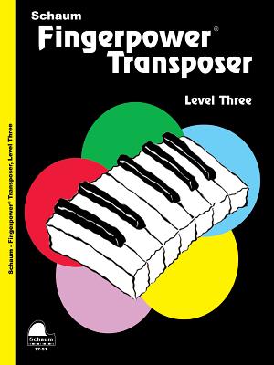 Fingerpower Transposer: Level 3 Early Intermediate Level (Schaum Publications Fingerpower(R))