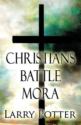 Christians Battle Mora