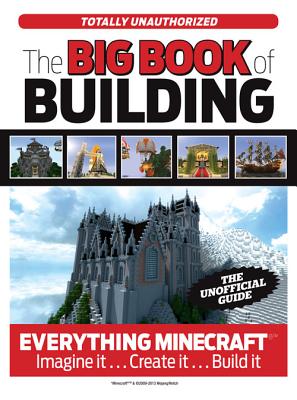 Minecrafter: The Unofficial Guide to Minecraft & Other Building Games