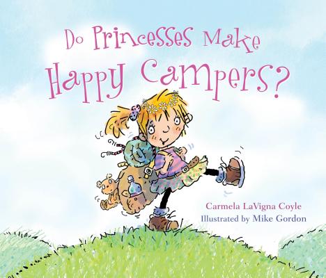 Image for Do Princesses Make Happy Campers Do Princesses Make Happy Campers
