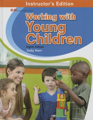 Working with Young Children, Instructor's Edition