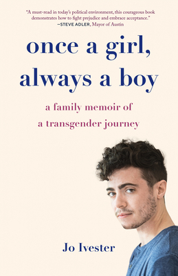 Once a Girl, Always aBoy: A Family Memoir of a Transgender Journey