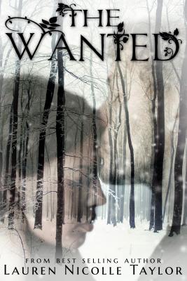The Wanted (Book 4 The Woodlands Series)