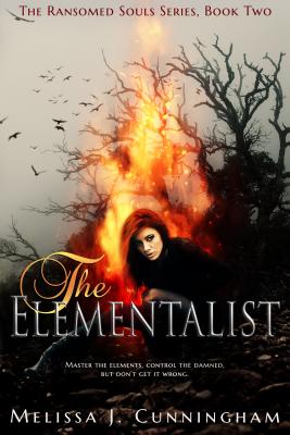 The Elementalist: The Ransomed Souls Series, Book Two