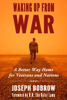 Waking Up from War: A Better Way Home for Veterans and Nations Image for Waking Up from War: A Better Way Home for Veterans and Nations