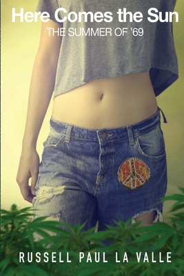 Here Comes The Sun: Summer of '69