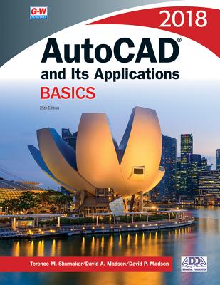 Image for AutoCAD and Its Applications Basics 2018 AutoCAD and Its Applications Basics 2018