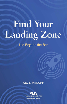 Find Your Landing Zone: Life Beyond the Bar