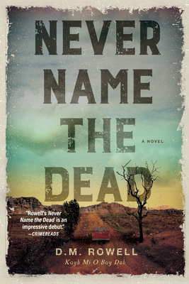 Never Name the Dead: A Novel (Mud Sawpole Mysteries)