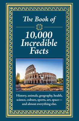 Image for Book of 10,000 Incredible Facts Book of 10,000 Incredible Facts