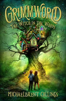 The Witch in the Woods (Grimmworld) (Book 1)