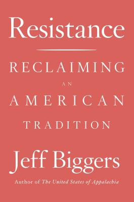 Resistance: Reclaiming an American Tradition
