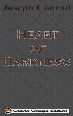 Image for Heart of Darkness (Chump Change Edition) Heart of Darkness (Chump Change Edition)