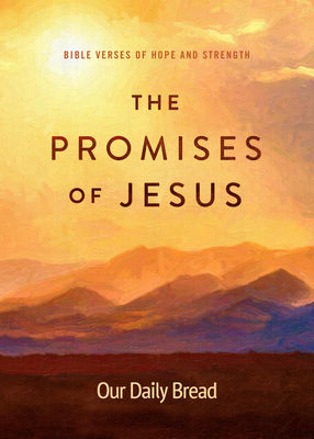 Image for The Promises of Jesus: Bible Verses of Hope and Strength
