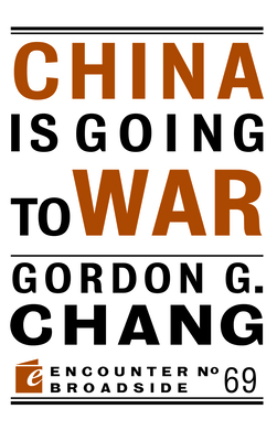 Image for China is Going to War (Encounter Broadside, 70) China is Going to War (Encounter Broadside, 70)
