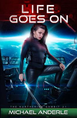 Image for Life Goes On (The Kurtherian Gambit) Life Goes On (The Kurtherian Gambit)