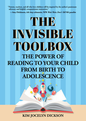 The Invisible Toolbox: The Power of Reading to Your Child from Birth to Adolescence (Parenting Book, Child Development)