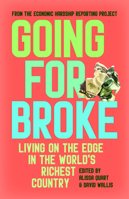 Going for Broke: Living on the Edge in the World's Richest Country