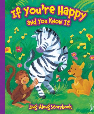 If You're Happy and You Know It - Sing-Along Storybook