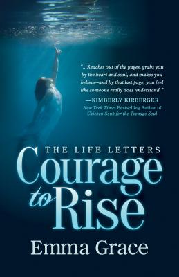 The Life Letters, Courage to Rise (The Life Letters, 1)