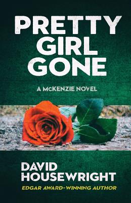 PRETTY GIRL GONE: A MCKENZIE NOVEL