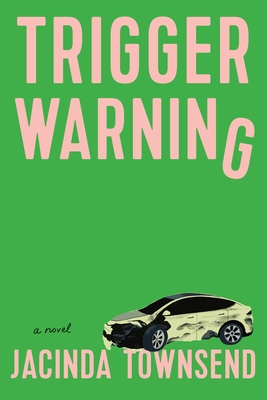 Trigger Warning: A Novel