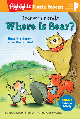 Bear and Friends: Where Is Bear (Highlights Puzzle Readers)