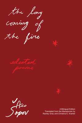 Long Coming of the Fire: Selected Poems