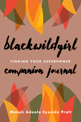 Image for Blackwildgirl Companion Journal: Finding Your Superpower Blackwildgirl Companion Journal: Finding Your Superpower