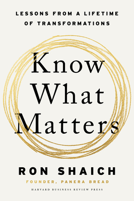 Know What Matters: Lessons from a Lifetime of Transformations