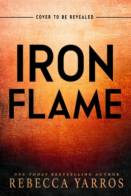 Image for Iron Flame (The Empyrean, 2)