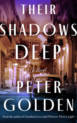 THEIR SHADOWS DEEP A NOVEL