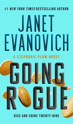 Going Rogue: Rise and Shine Twenty-Nine (29) (Stephanie Plum)