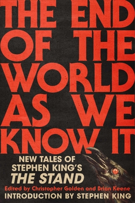 End of the World As We Know It : New Tales of Stephen King's the Stand