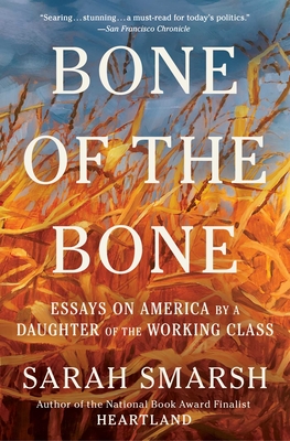 Bone of the Bone: Essays on America by a Daughter of the Working Class