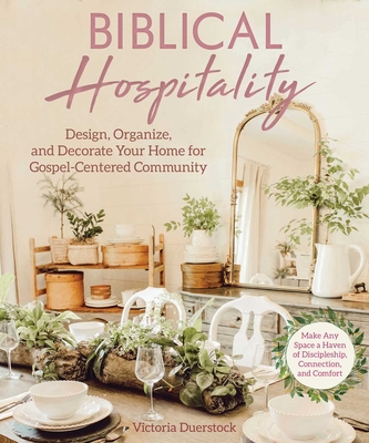Image for Extraordinary Hospitality for Ordinary Christians: A Radical Approach to Preparing Your Heart & Home for Gospel-Centered Community