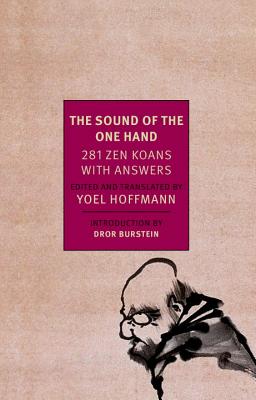 Image for The Sound of the One Hand: 281 Zen Koans with Answers (New York Review Books Classics)