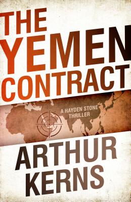 The Yemen Contract: A Hayden Stone Thriller (Hayden Stone Thrillers, 3)